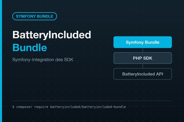 BatteryIncluded Symfony Bundle